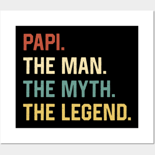 Fathers Day Shirt The Man Myth Legend Papi Papa Gift Posters and Art